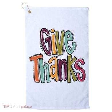 Give Thanks Golf Towel