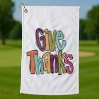 Give Thanks Golf Towel thumb 1