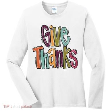 Give Thanks Women's Long Sleeve Shirt