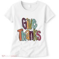 Give Thanks Women's T-Shirt thumb 0