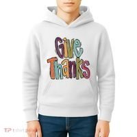 Give Thanks Kids Hoodie thumb 4