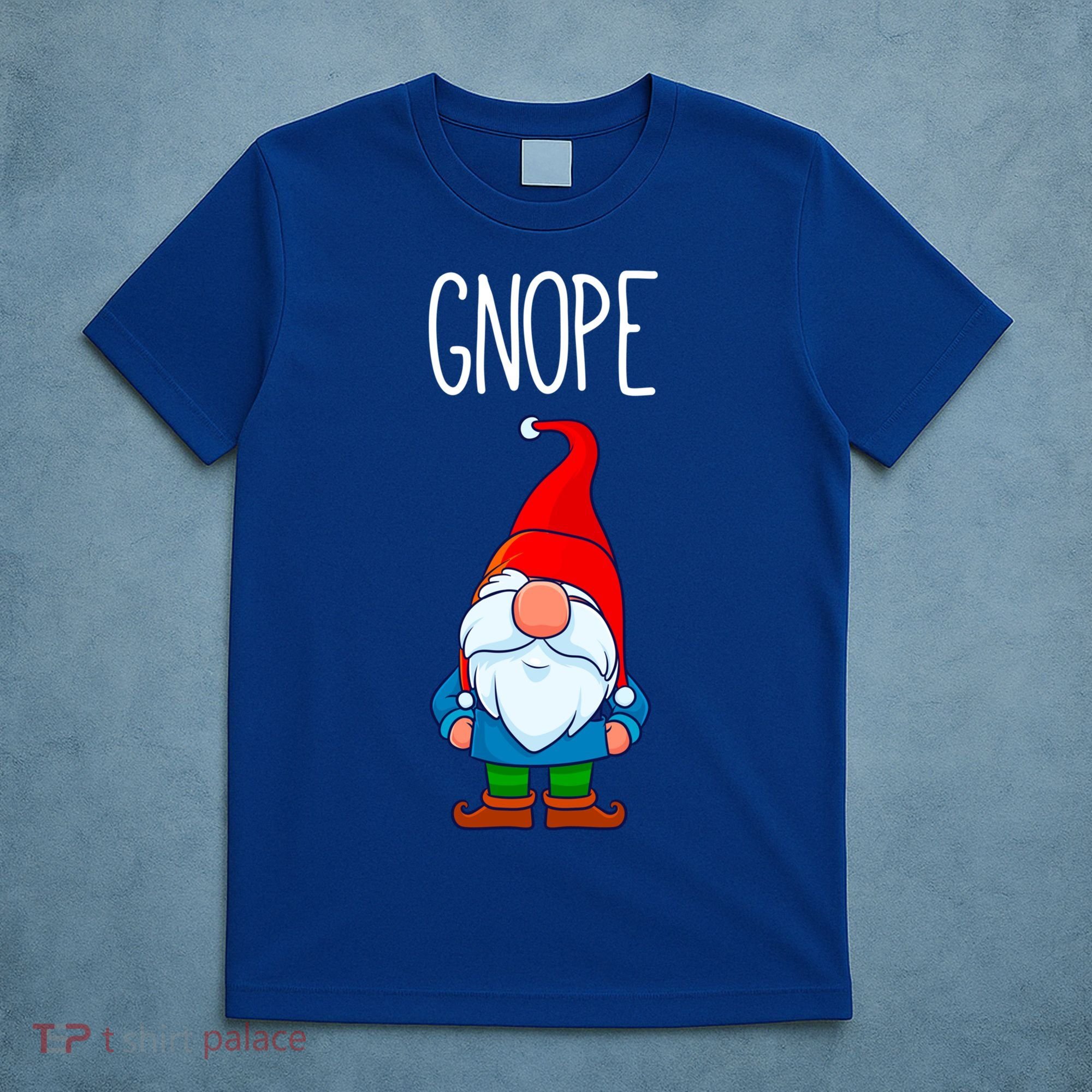 Gnope Tomte Garden Gnome Gift Funny Scandinavian Nope Meaningful Gift T-Shirt