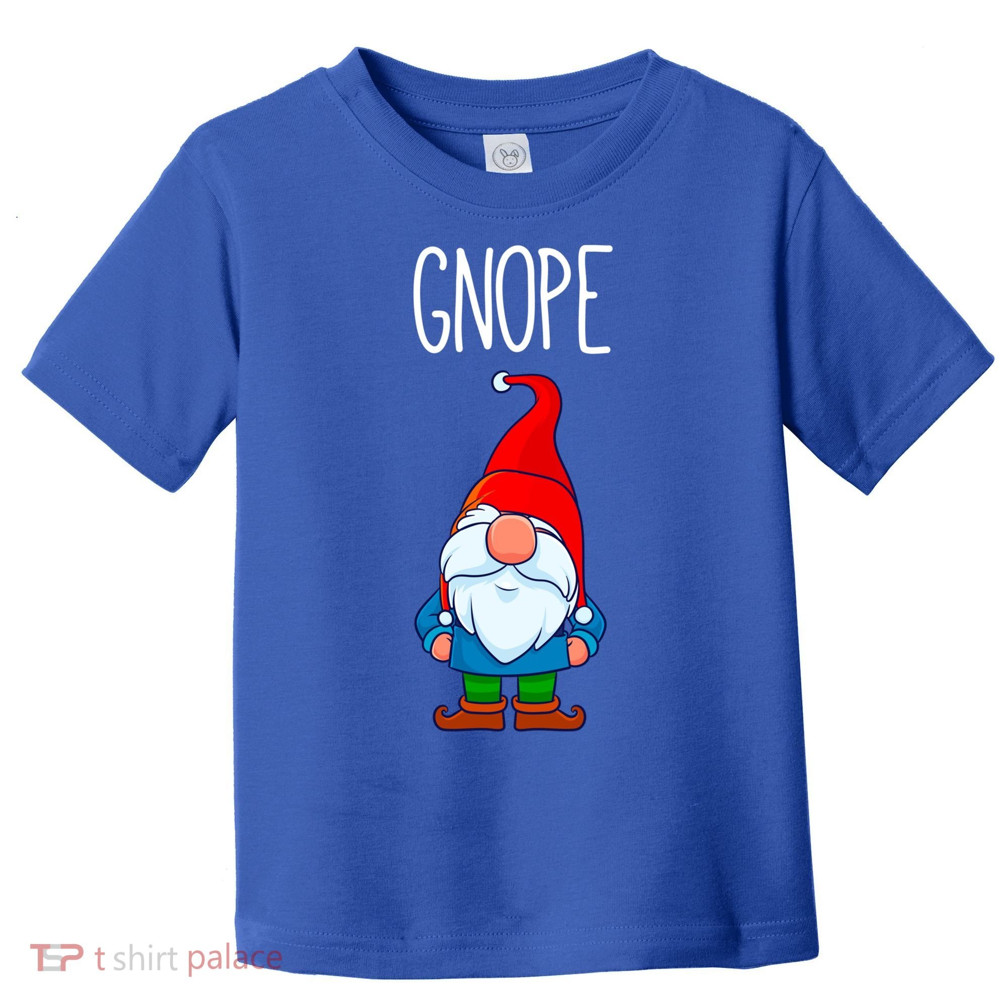 Gnope Tomte Garden Gnome Gift Funny Scandinavian Nope Meaningful Gift Toddler T-Shirt