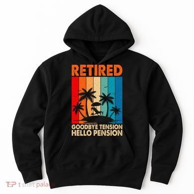 Goodbye Tension Hello Pension Beach Palm Trees Retirement Hoodie