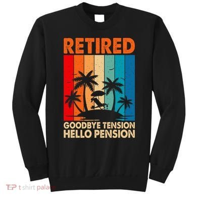 Goodbye Tension Hello Pension Beach Palm Trees Retirement Sweatshirt