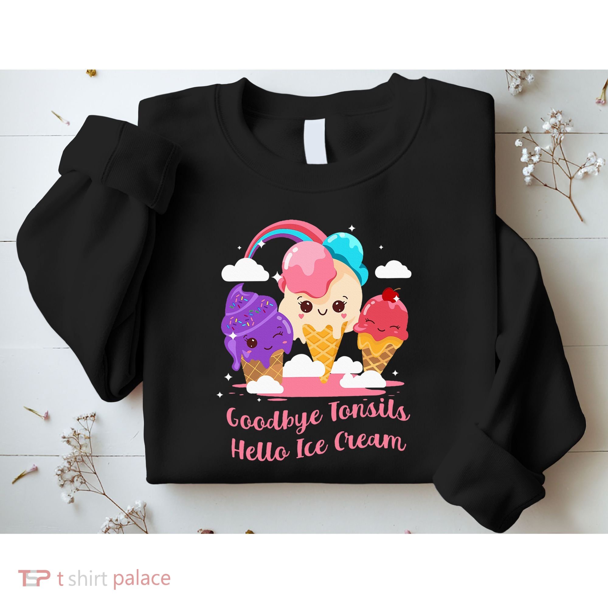 Goodbye Tonsils Hello Ice Cream Tonsillectomy Surgery Sweatshirt