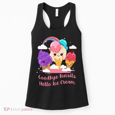 Goodbye Tonsils Hello Ice Cream Tonsillectomy Surgery Women's Tank Top