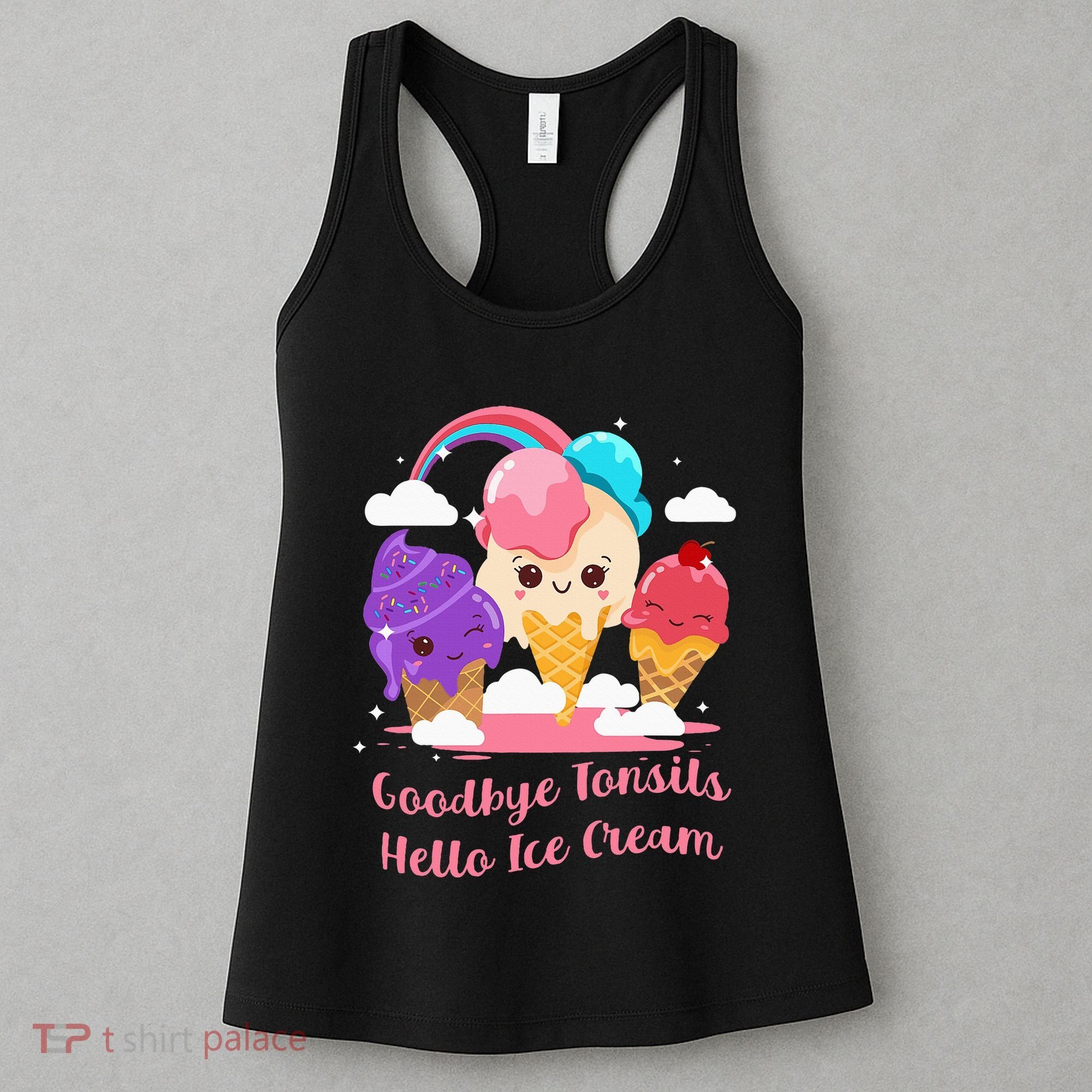 Goodbye Tonsils Hello Ice Cream Tonsillectomy Surgery Women's Tank Top