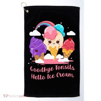 Goodbye Tonsils Hello Ice Cream Tonsillectomy Surgery Golf Towel
