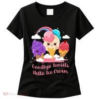 Goodbye Tonsils Hello Ice Cream Tonsillectomy Surgery Women's T-Shirt thumb 0