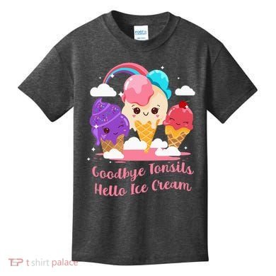 Goodbye Tonsils Hello Ice Cream Tonsillectomy Surgery Kids T-Shirt