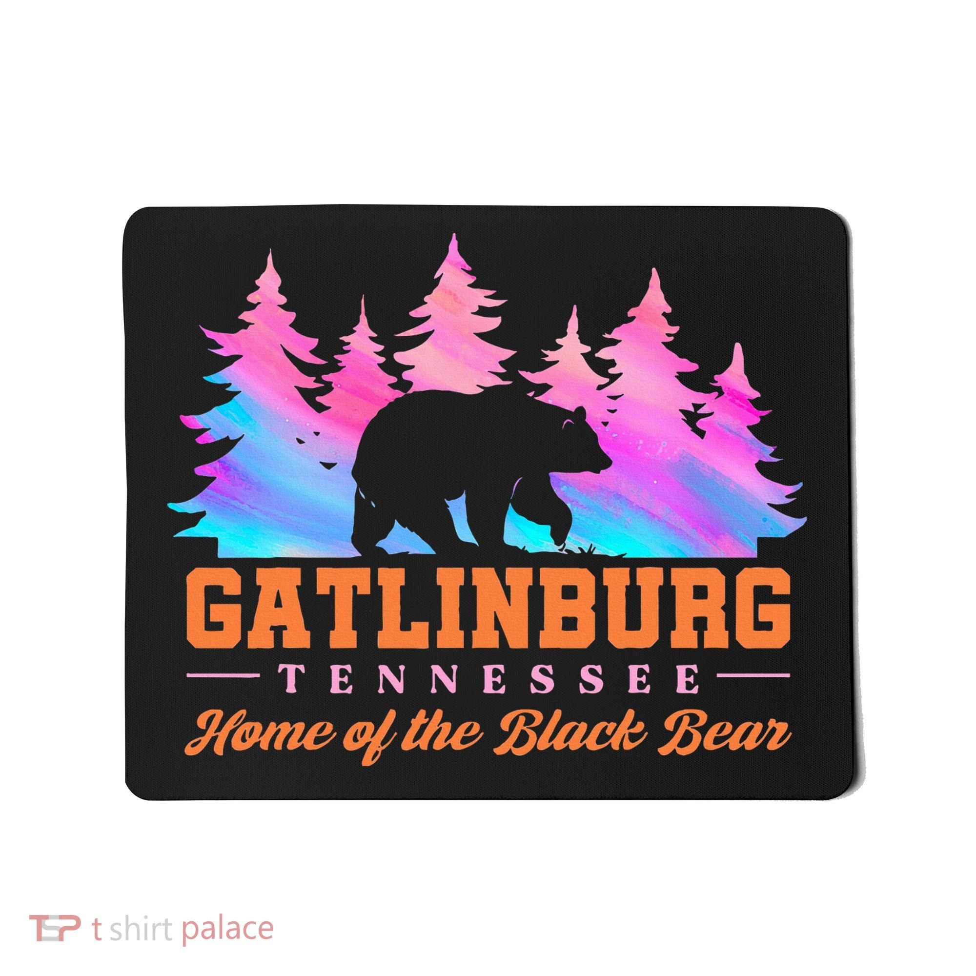 Gatlinburg Tennessee Home Of The Black Bear Mousepad