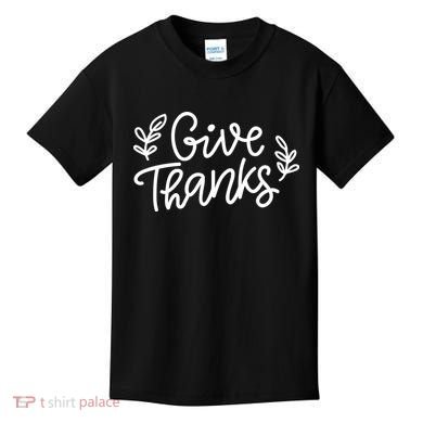Give Thanks Holiday Thanksgiving Kids T-Shirt