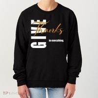 Give Thanks In Everything Thanksgiving Holiday Women's Sweatshirt thumb 0