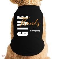 Give Thanks In Everything Thanksgiving Holiday Doggie Tank thumb 0