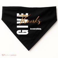 Give Thanks In Everything Thanksgiving Holiday USA-Made Doggie Bandana thumb 0