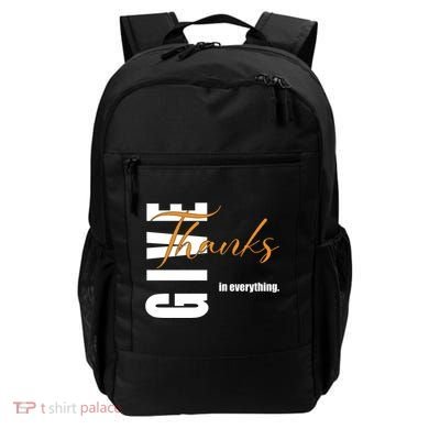 Give Thanks In Everything Thanksgiving Holiday Backpack