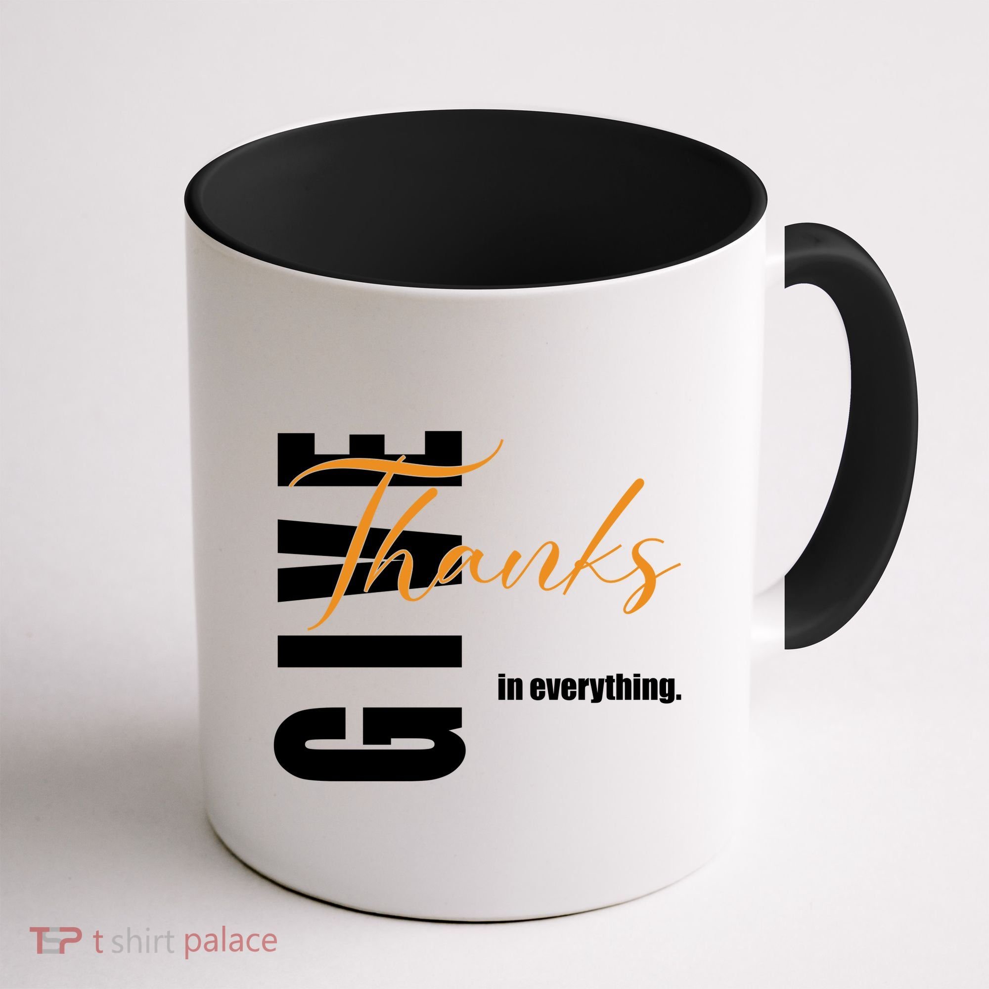 Give Thanks In Everything Thanksgiving Holiday Coffee Mug