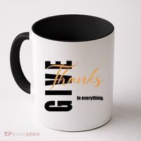Give Thanks In Everything Thanksgiving Holiday Coffee Mug thumb 0