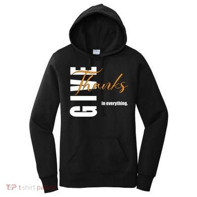 Give Thanks In Everything Thanksgiving Holiday Women's Hoodie