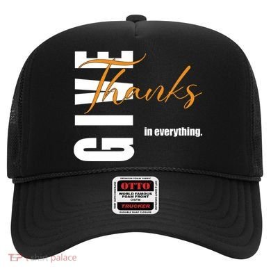 Give Thanks In Everything Thanksgiving Holiday Hat