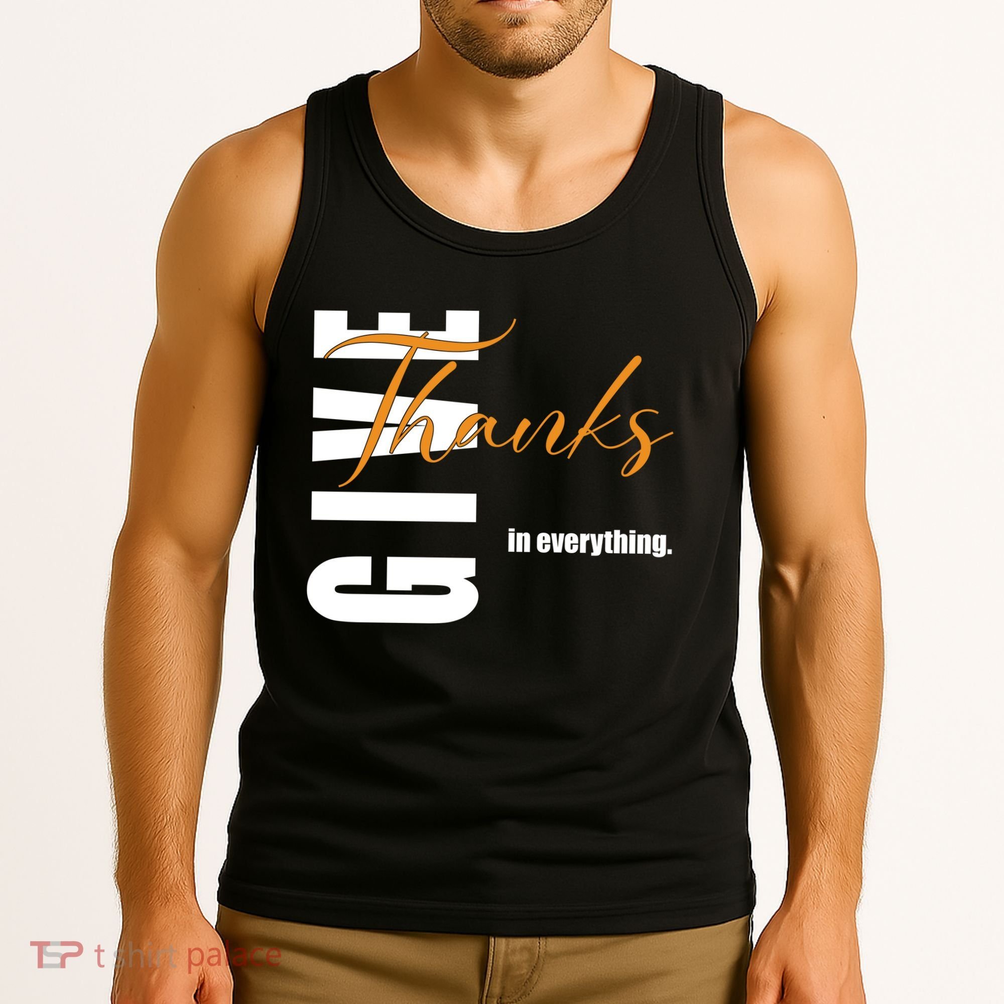 Give Thanks In Everything Thanksgiving Holiday Tank Top