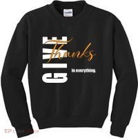 Give Thanks In Everything Thanksgiving Holiday Kids Sweatshirt thumb 0