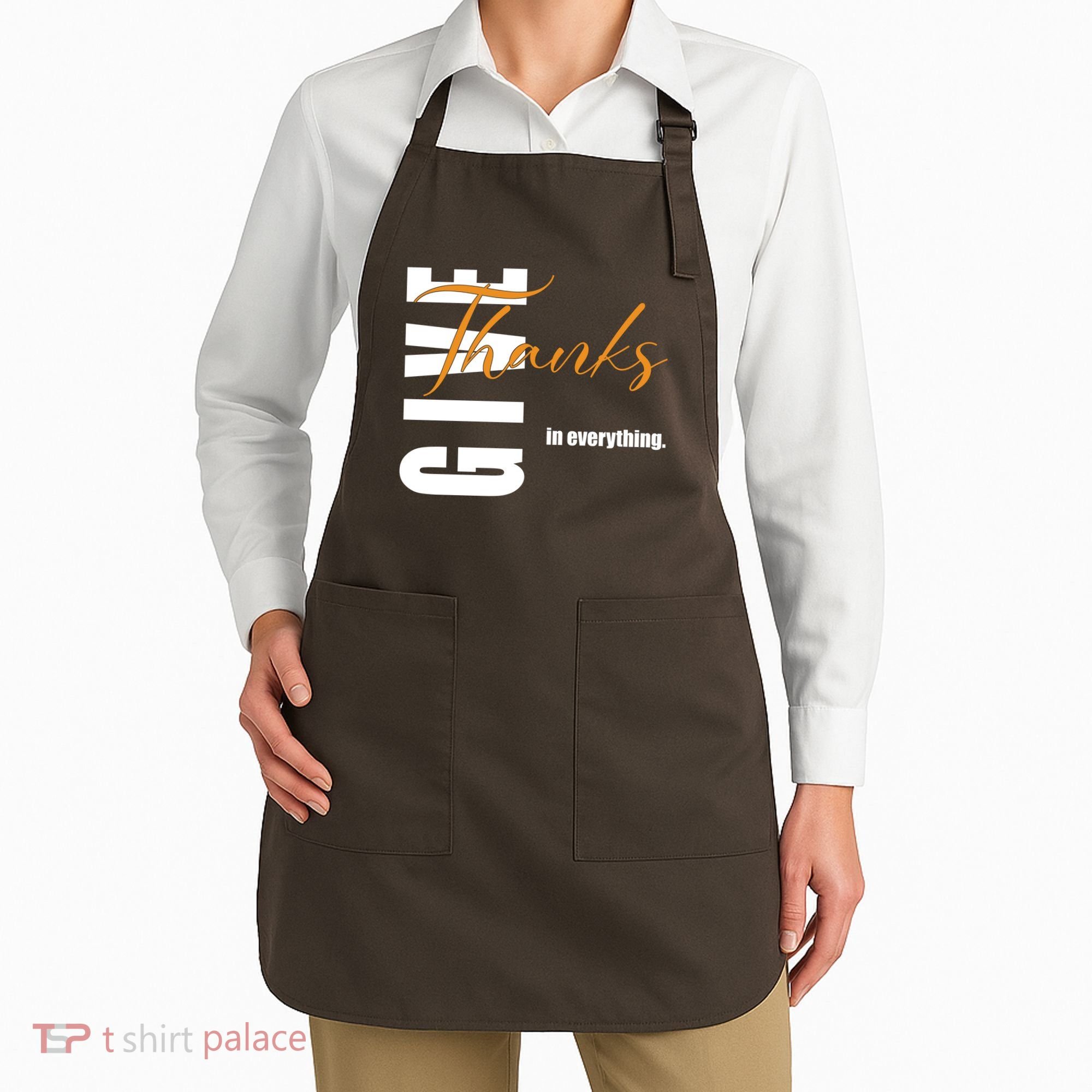 Give Thanks In Everything Thanksgiving Holiday Apron