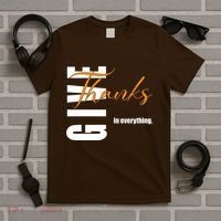 Give Thanks In Everything Thanksgiving Holiday T-Shirt thumb 5