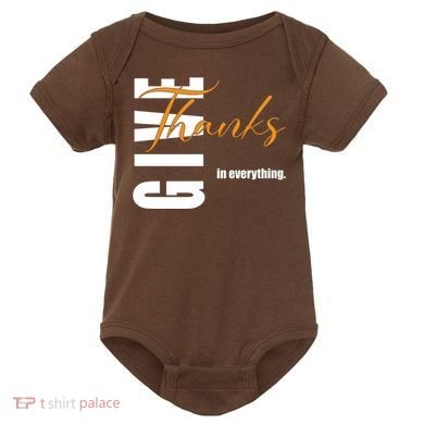 Give Thanks In Everything Thanksgiving Holiday Baby Bodysuit