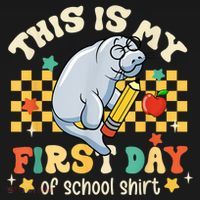 Groovy This Is My First Day Of School Funny Manatee Gifts T-Shirt thumb 7