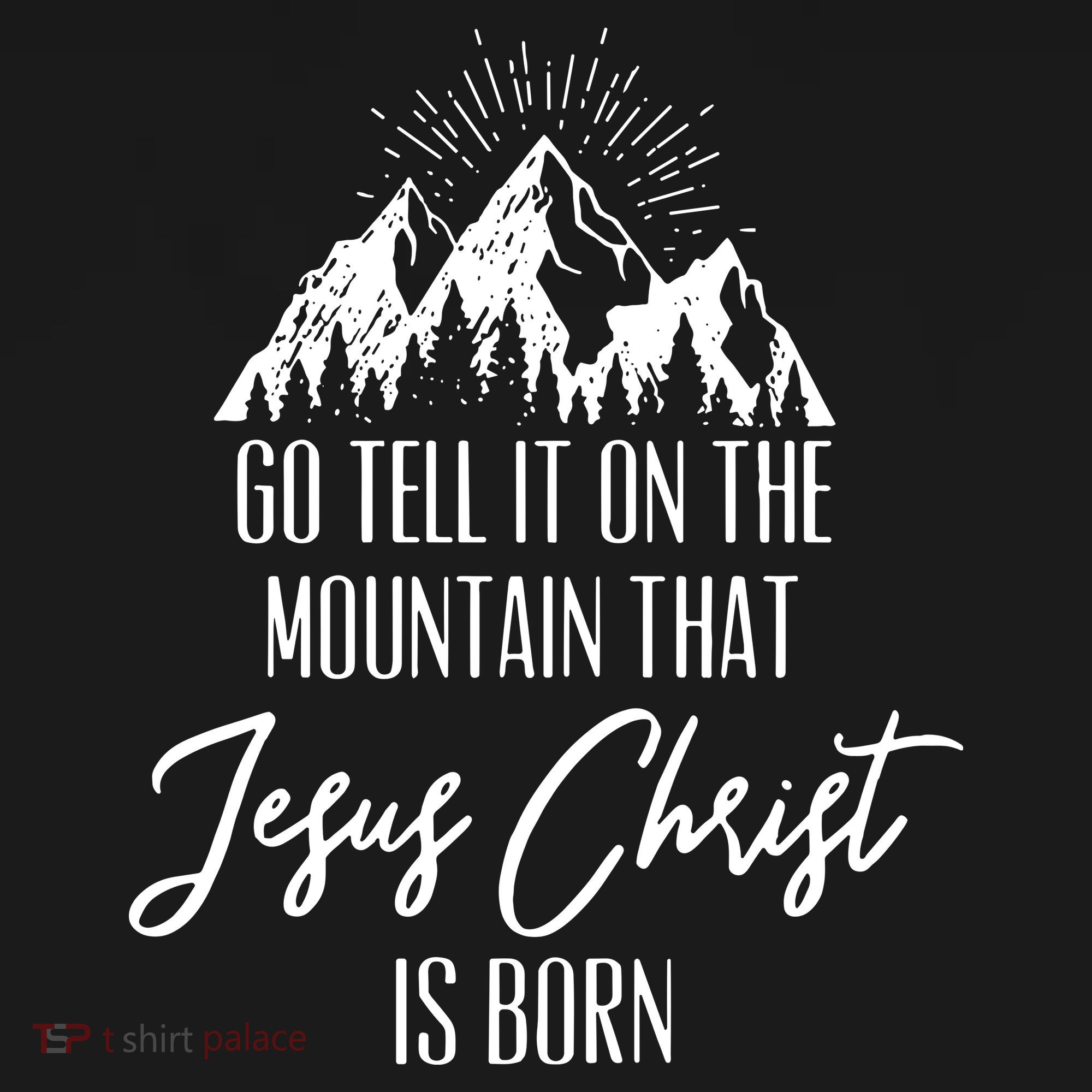 Go Tell It On The Mountain That Jesus Christ Is Born Women's Hoodie