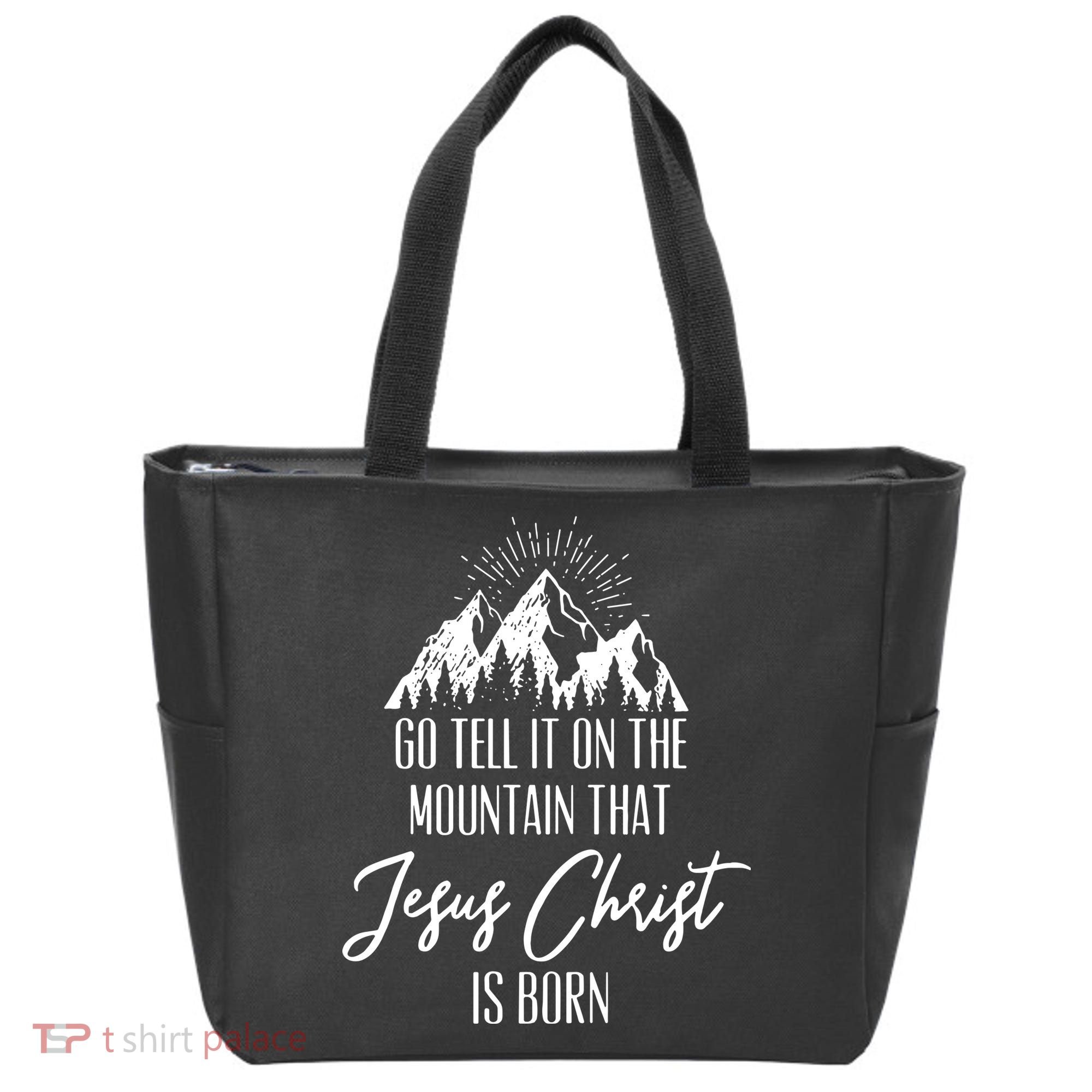 Go Tell It On The Mountain That Jesus Christ Is Born Tote Bag