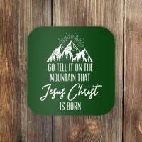 Go Tell It On The Mountain That Jesus Christ Is Born Coaster thumb 0