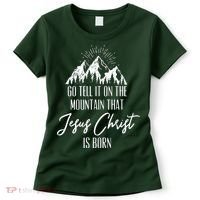 Go Tell It On The Mountain That Jesus Christ Is Born Women's T-Shirt thumb 0