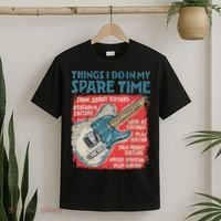 Guitar Things I Do In My Spare Time Funny Electric Guitarist T-Shirt thumb 2