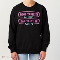 Good Taste In Music Bad Taste In Women's Sweatshirt thumb 0