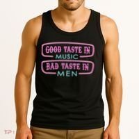 Good Taste In Music Bad Taste In Tank Top thumb 3