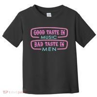 Good Taste In Music Bad Taste In Toddler T-Shirt thumb 0