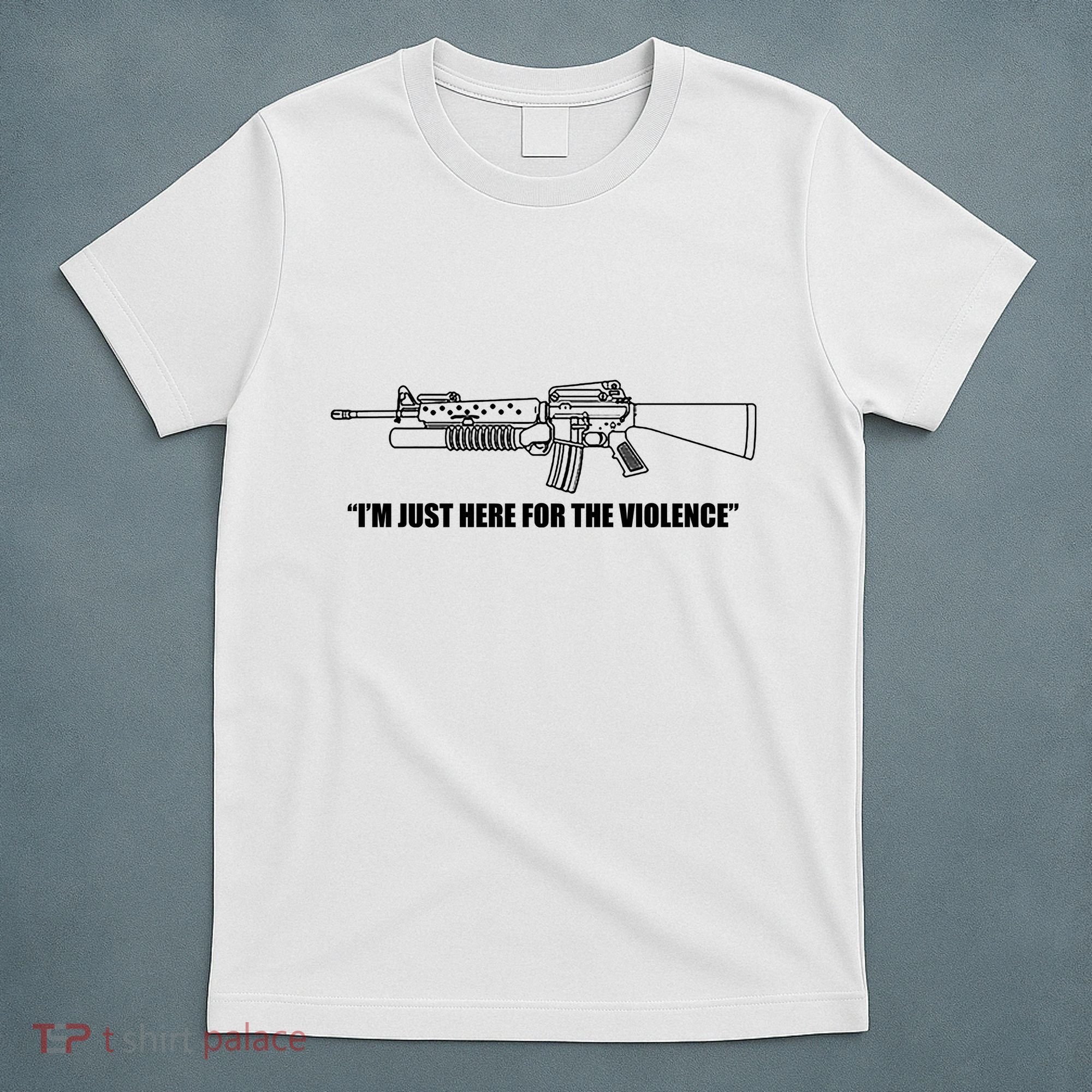 Garand Thumb IM Just Here For The Violence T-Shirt