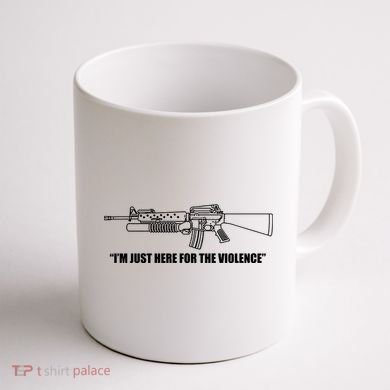 Garand Thumb IM Just Here For The Violence Coffee Mug back