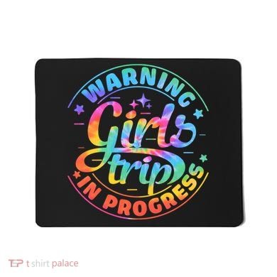 Girl Trip In Progress Tie Dye Mousepad
