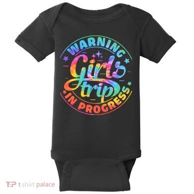 Girl Trip In Progress Tie Dye Baby Bodysuit