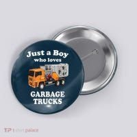 Garbage Truck Just A Boy Who Loves Garbage Trucks Button thumb 0