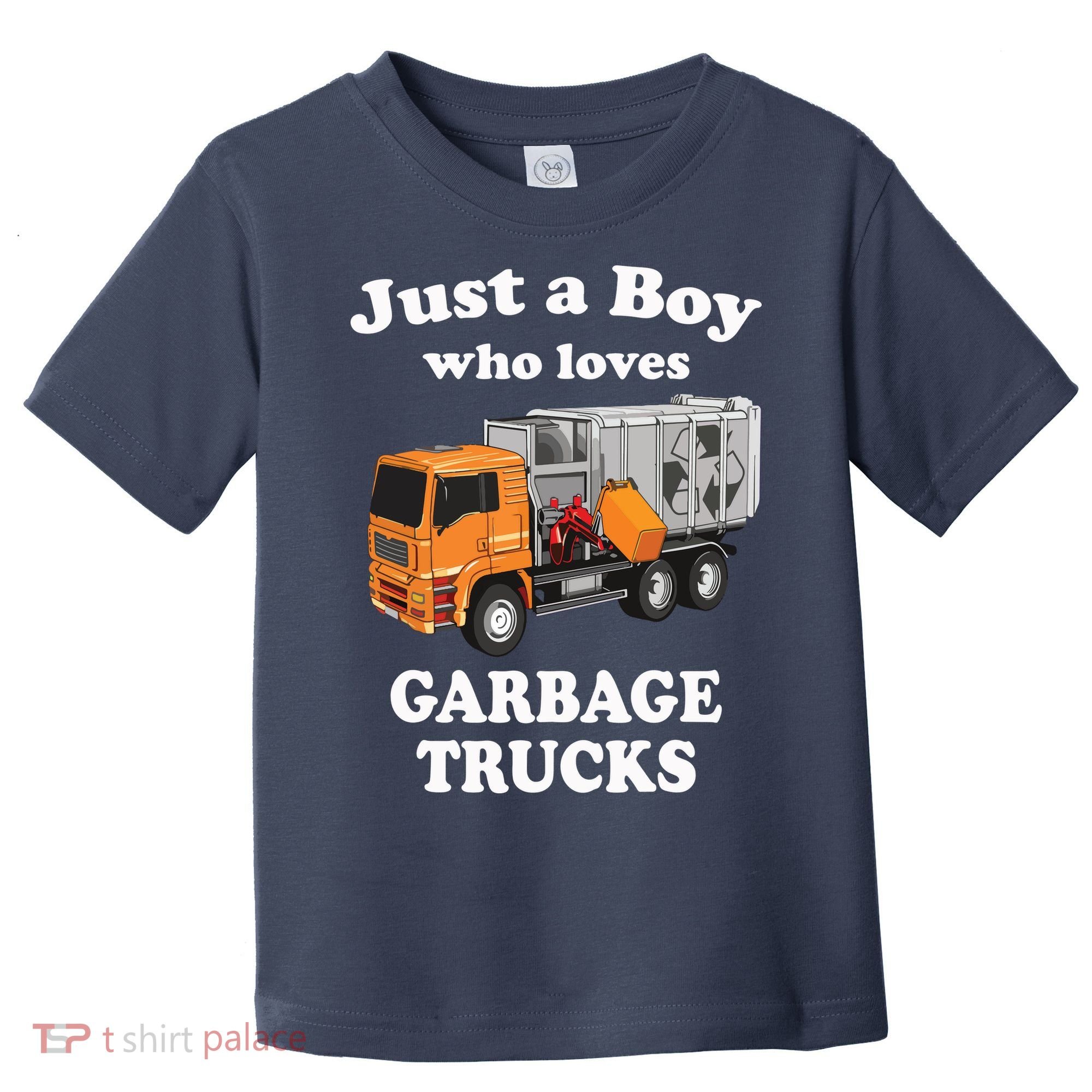 Garbage Truck Just A Boy Who Loves Garbage Trucks Toddler T-Shirt