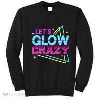 Group Team Lets A Glow Crazy Retro Sweatshirt thumb 0