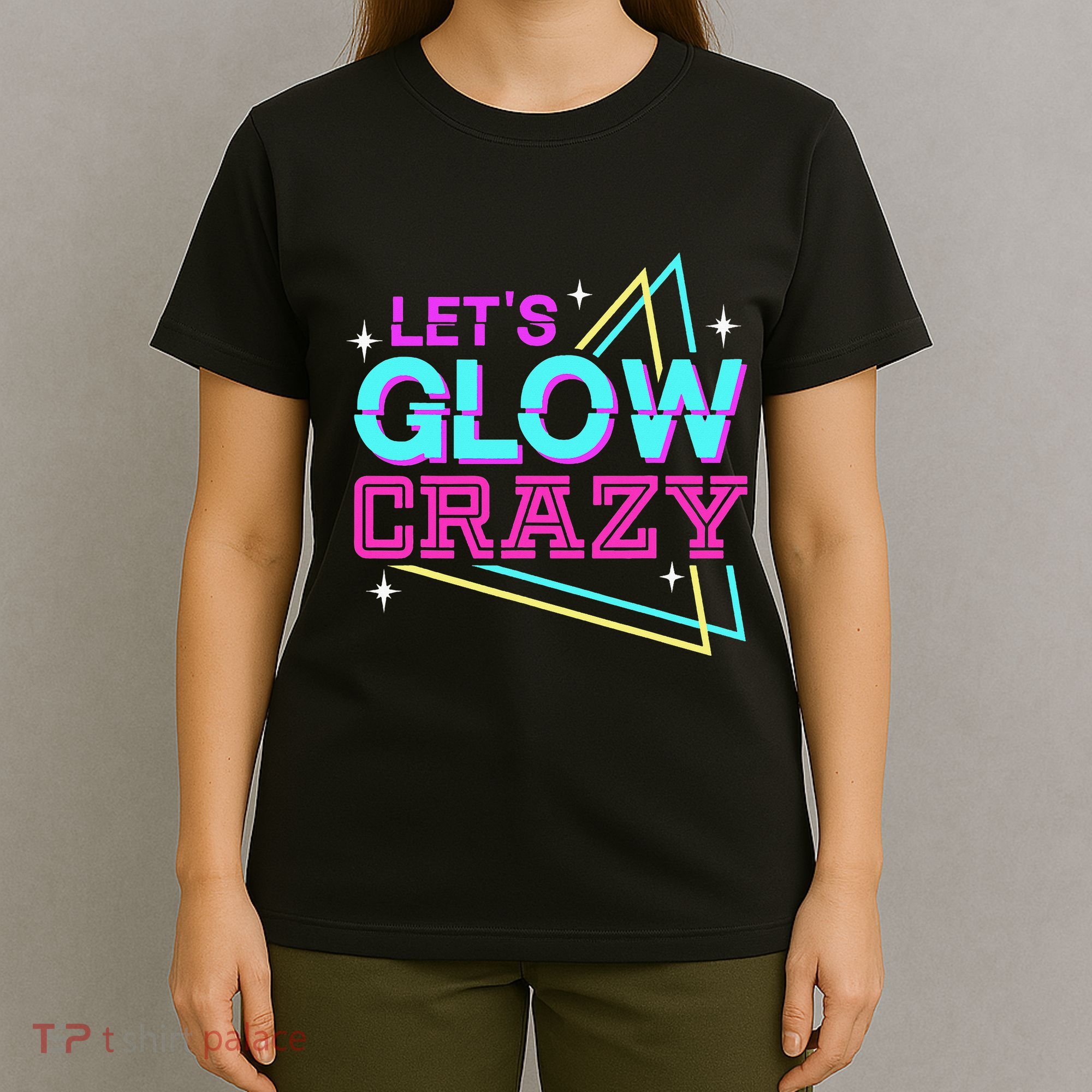 Group Team Lets A Glow Crazy Retro T-Shirt