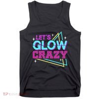 Group Team Lets A Glow Crazy Retro Tank Top thumb 0