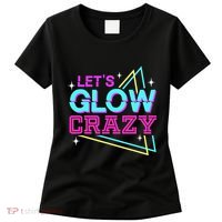 Group Team Lets A Glow Crazy Retro Women's T-Shirt thumb 0