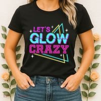 Group Team Lets A Glow Crazy Retro Women's T-Shirt thumb 2